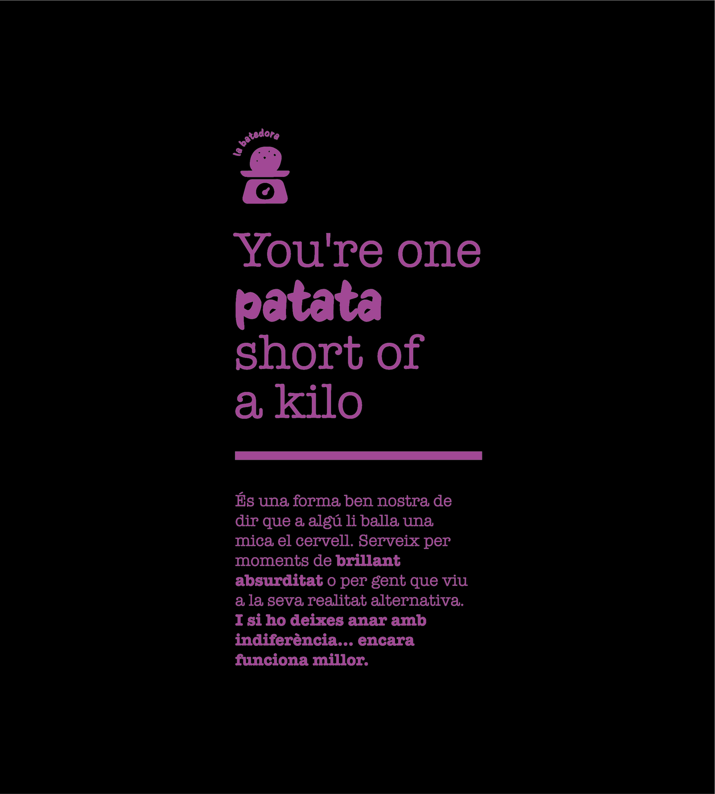 Tote bag "Et falta una patata pel quilo"
