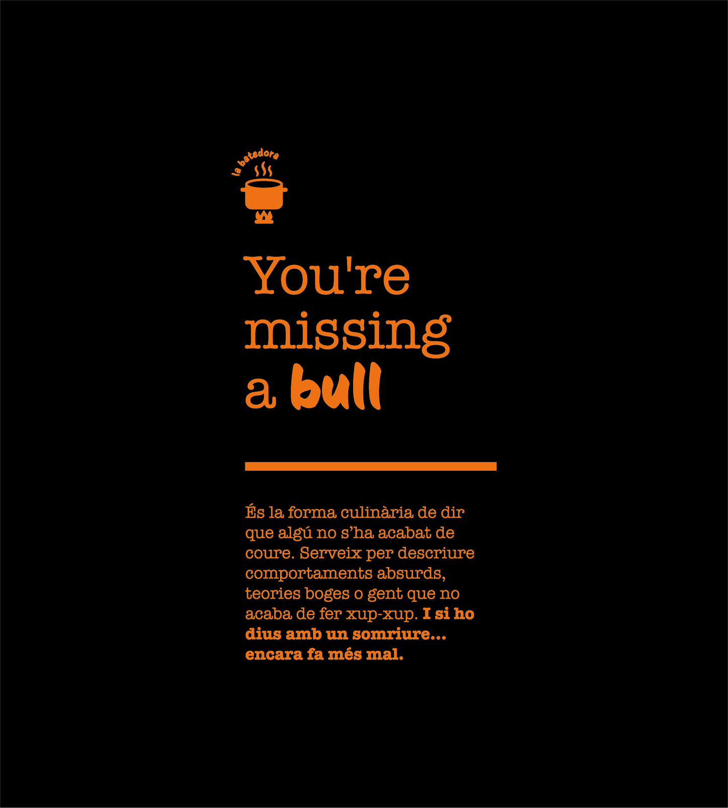 Samarreta unisex "Et falta un bull"