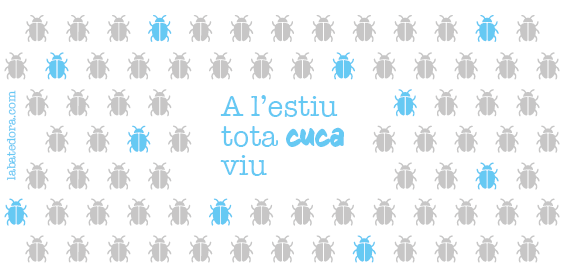 Tassa "A l’estiu tota cuca viu"