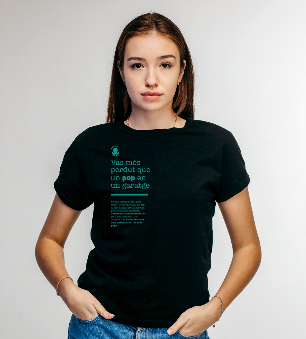 Samarreta unisex "Vas més perdut que un pop en un garatge"