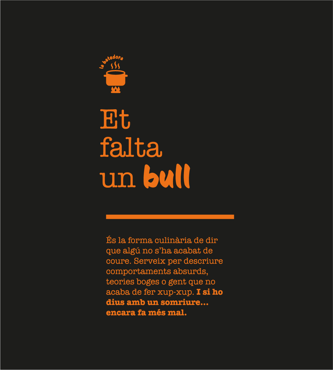 Samarreta unisex "Et falta un bull"