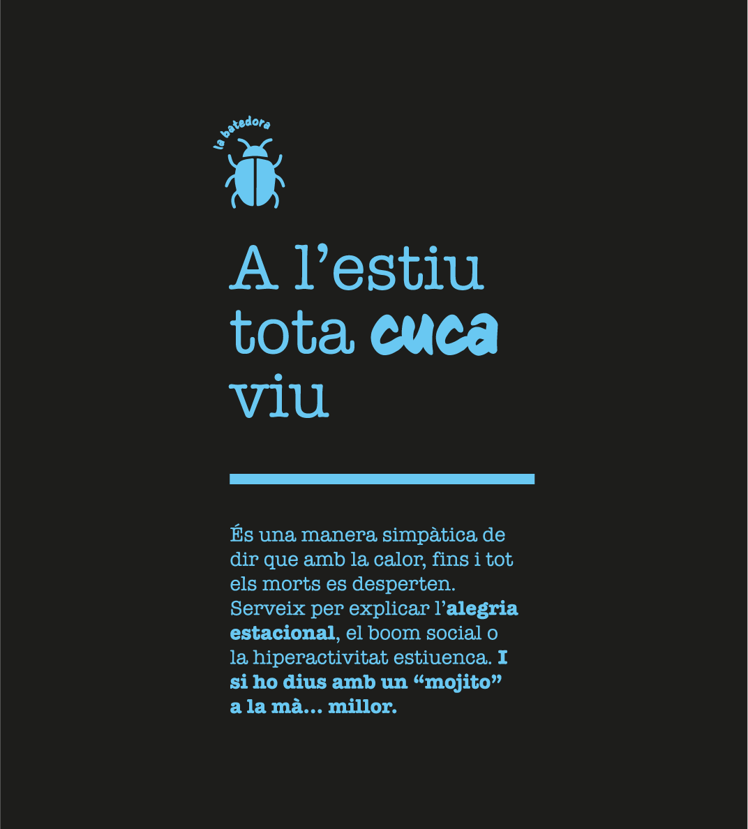 Tote bag "A l’estiu tota cuca viu"