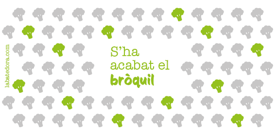 Tassa "S'ha acabat el bròquil"