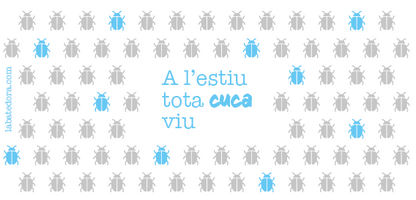 Tassa "A l’estiu tota cuca viu"