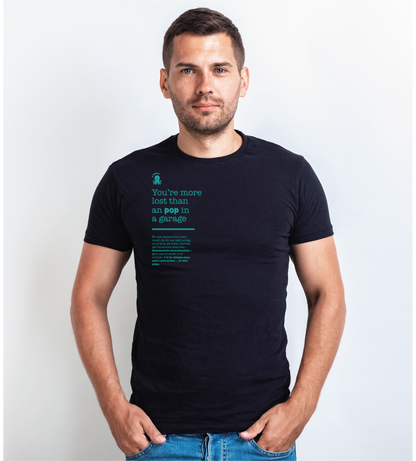 Samarreta unisex "Vas més perdut que un pop en un garatge"